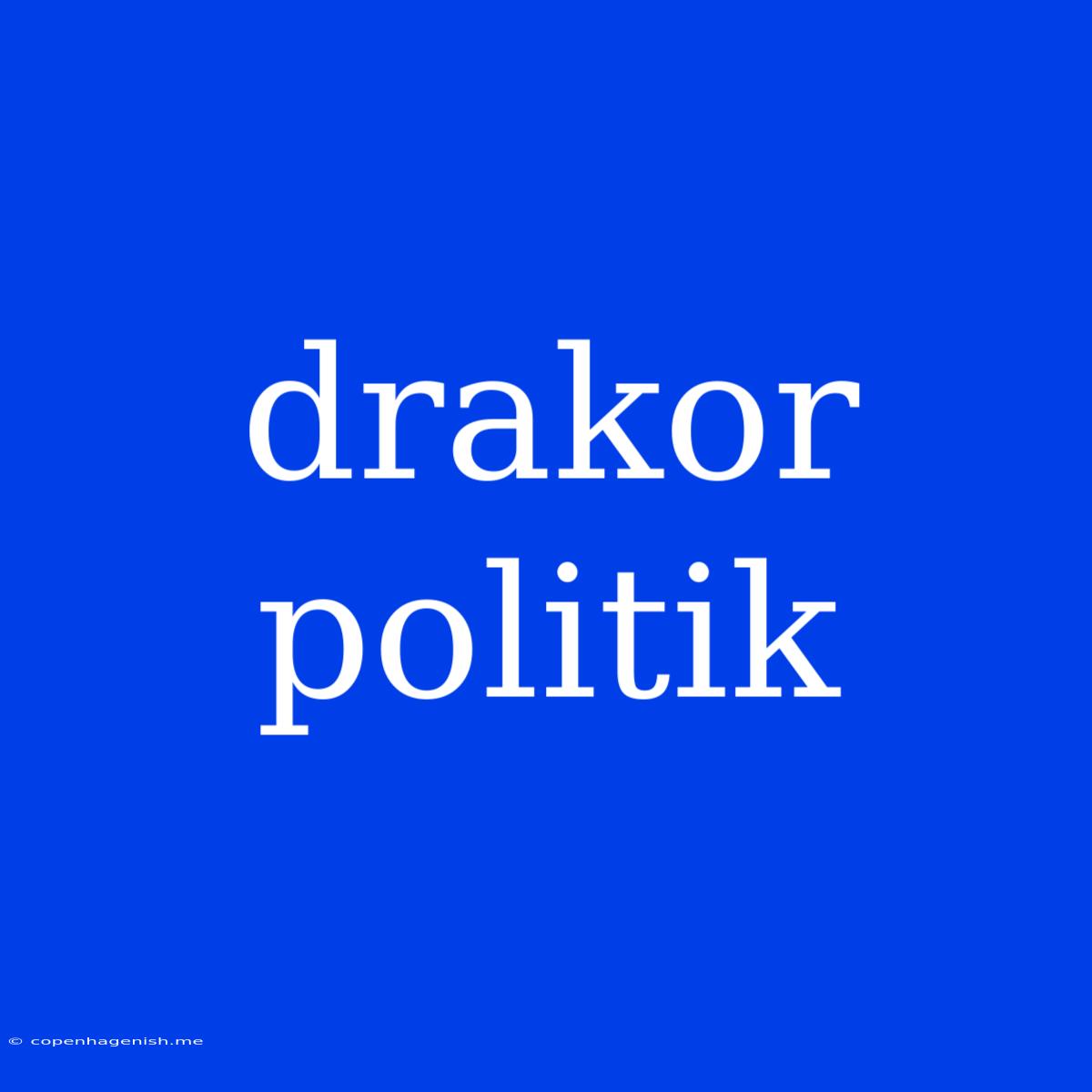 Drakor Politik