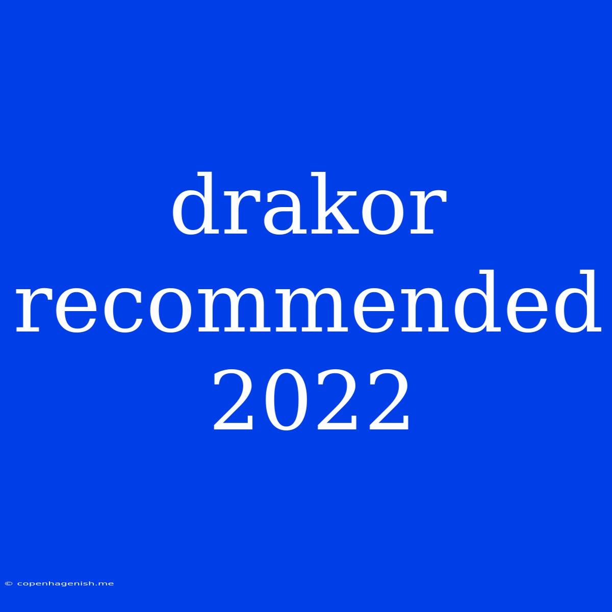 Drakor Recommended 2022