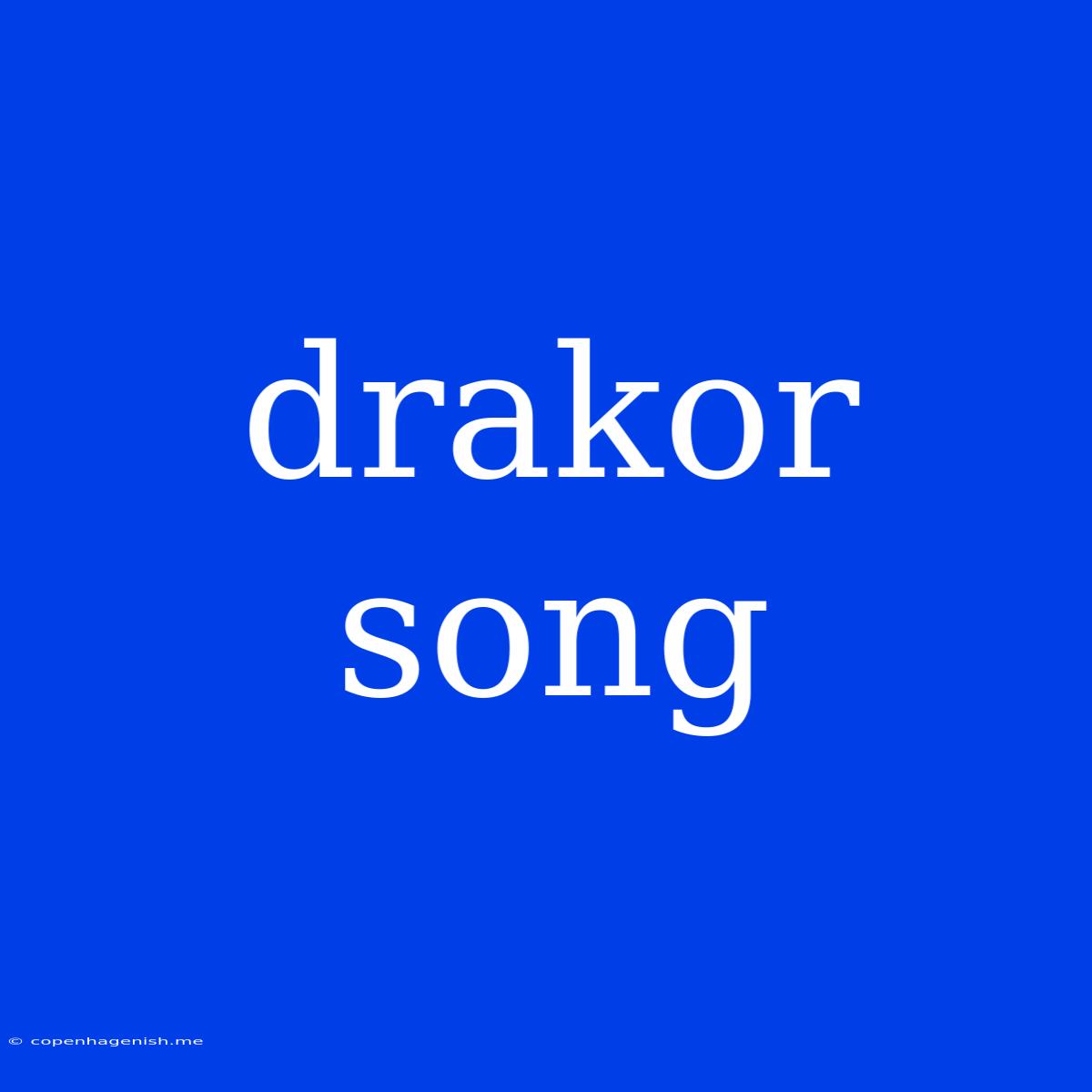 Drakor Song