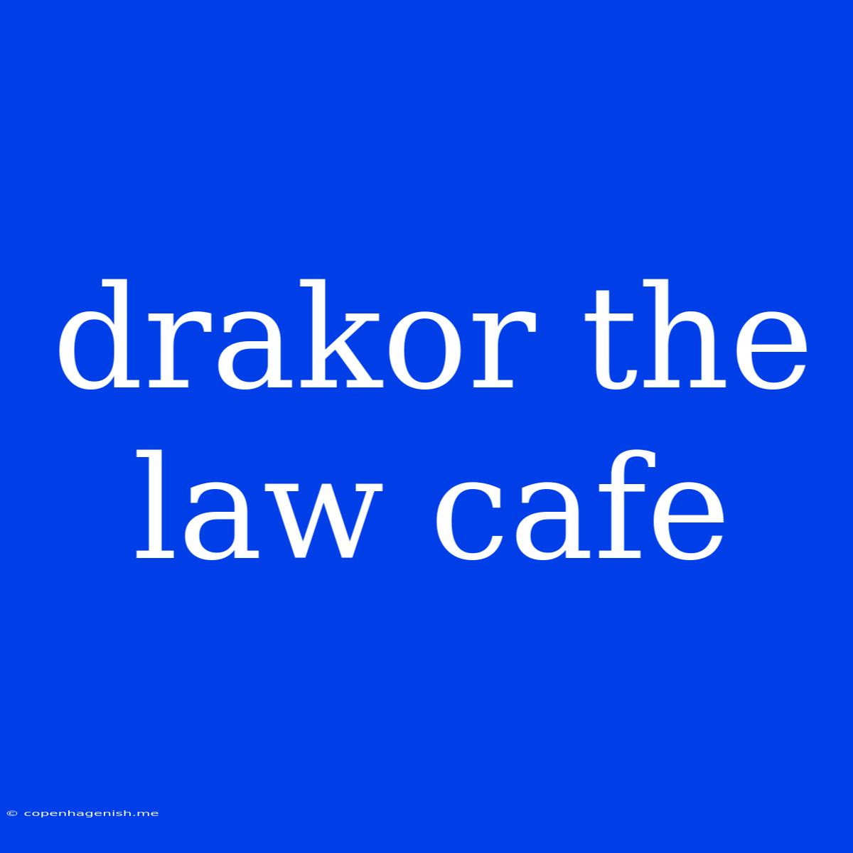 Drakor The Law Cafe