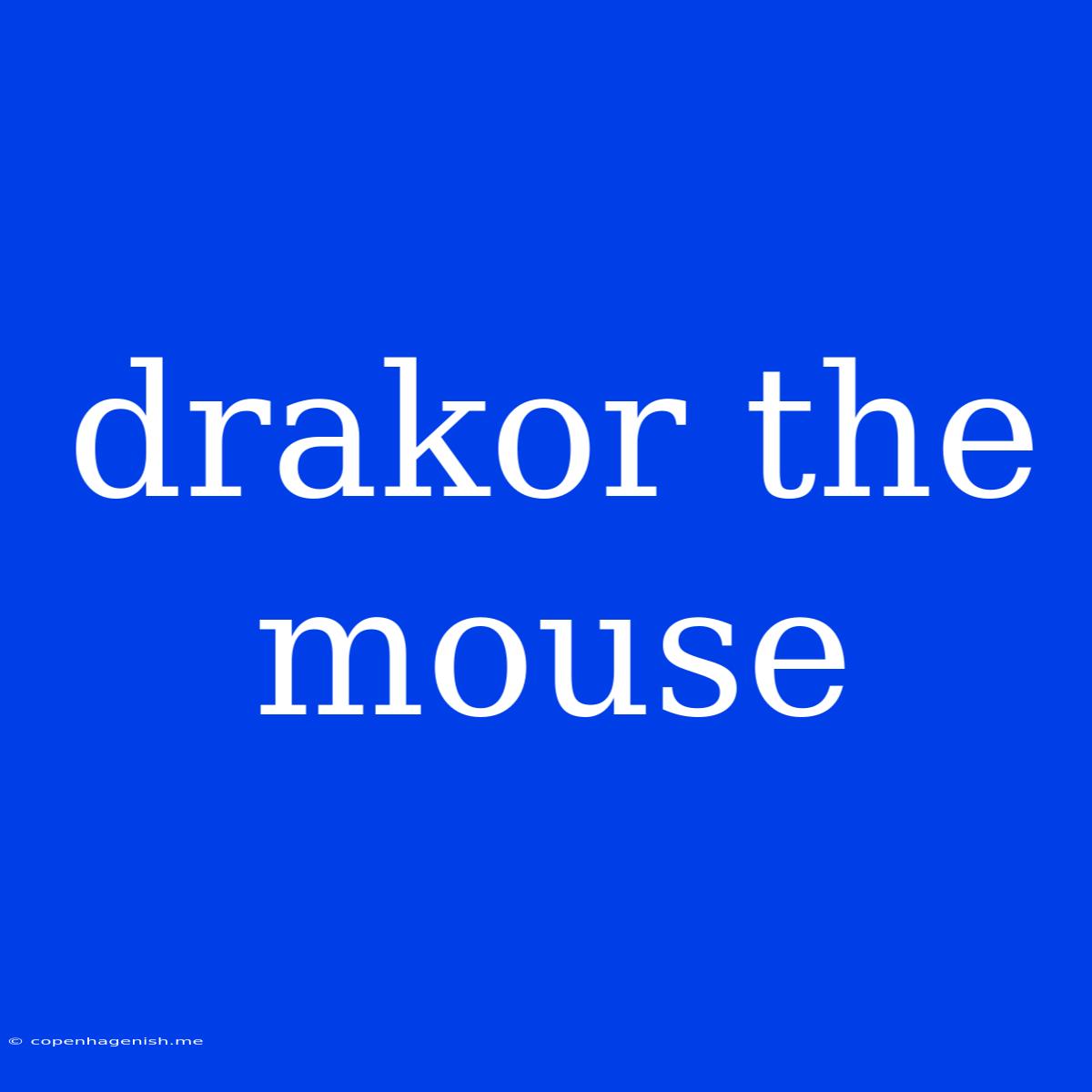 Drakor The Mouse