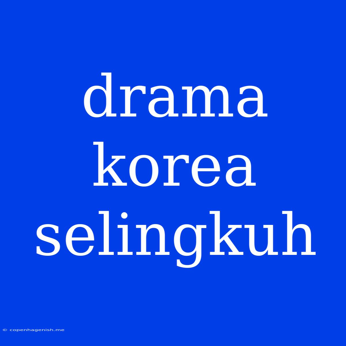 Drama Korea Selingkuh