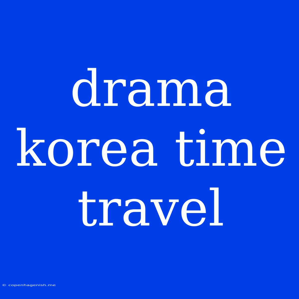 Drama Korea Time Travel