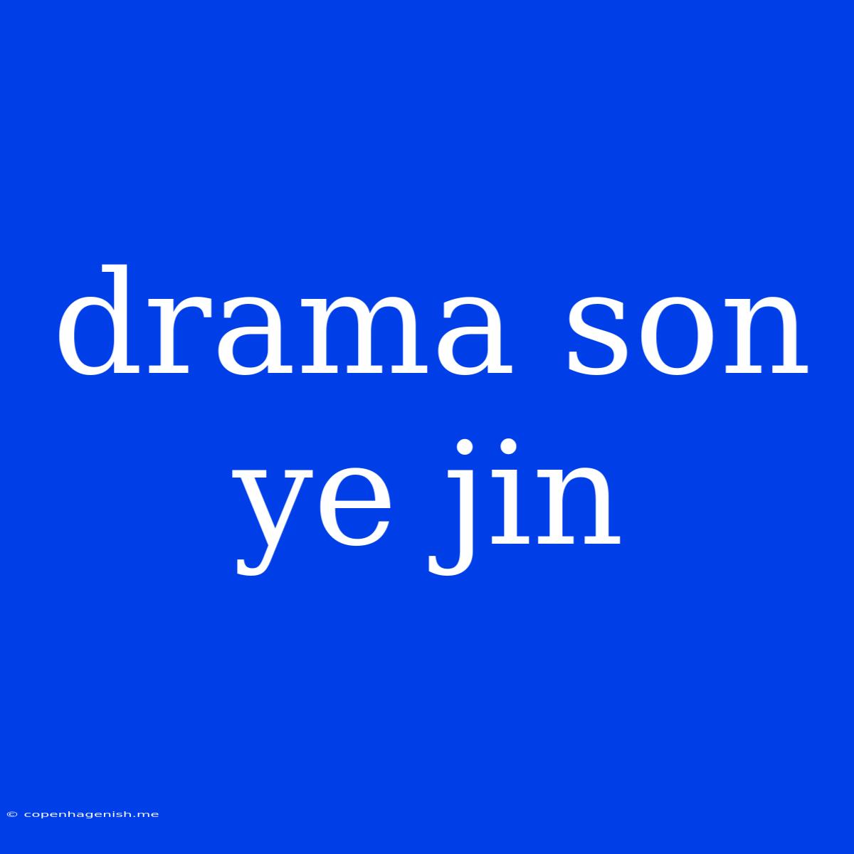 Drama Son Ye Jin