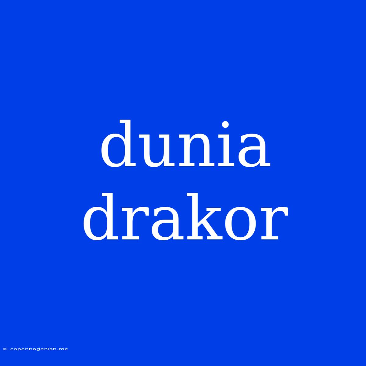 Dunia Drakor