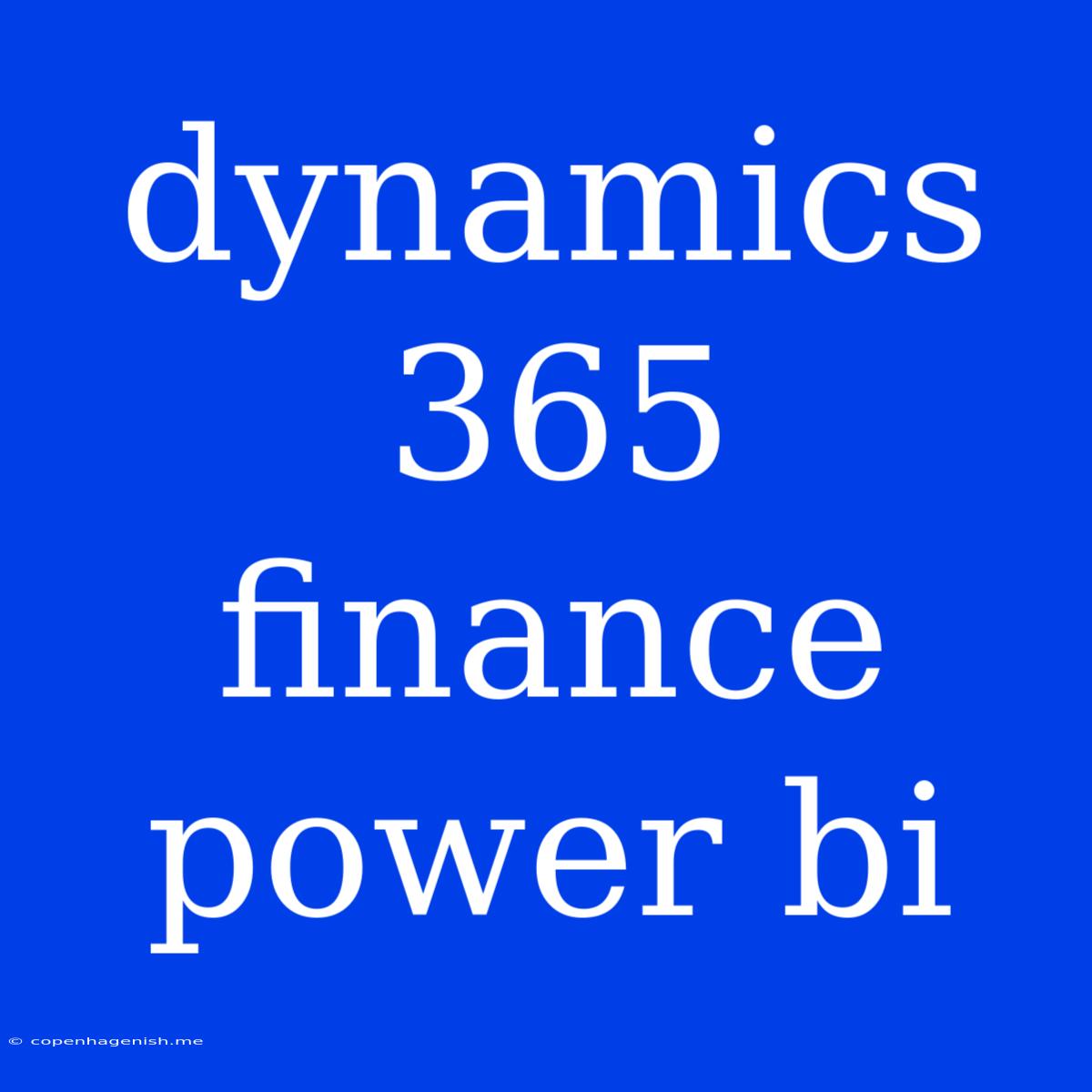 Dynamics 365 Finance Power Bi