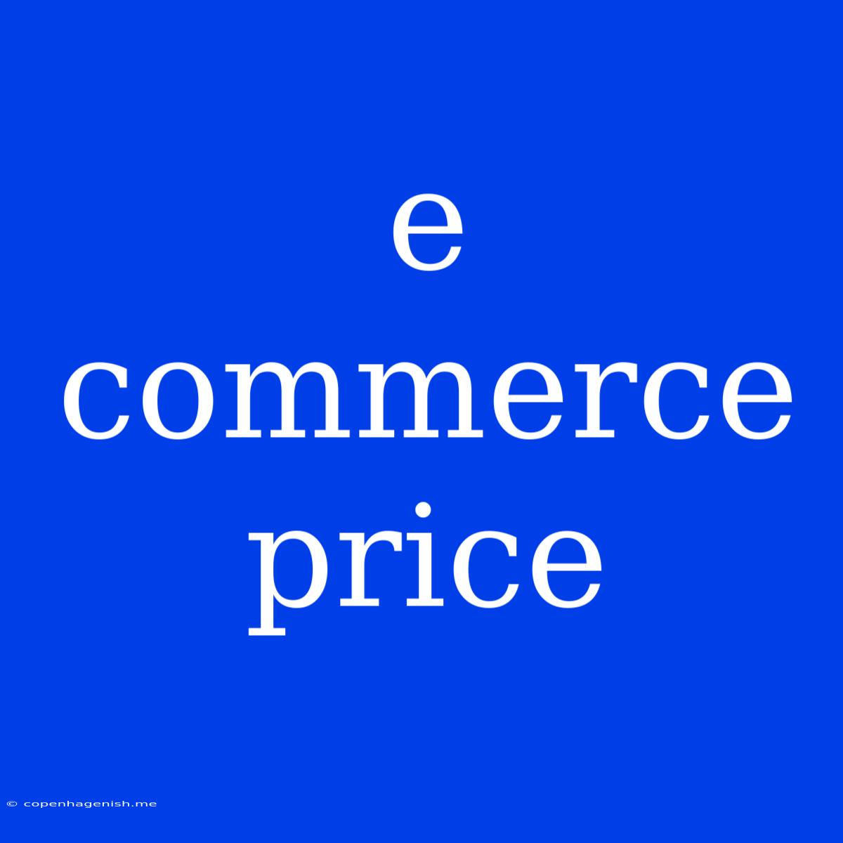 E Commerce Price