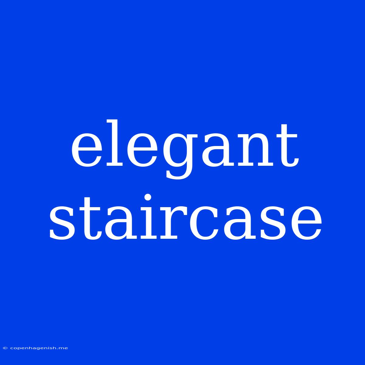 Elegant Staircase