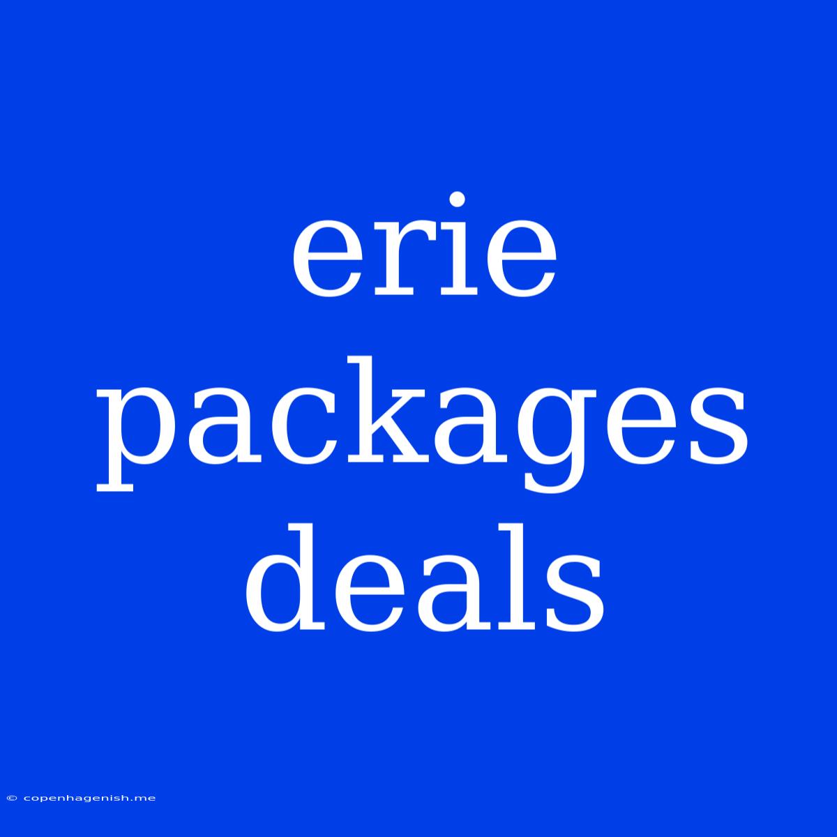 Erie Packages Deals