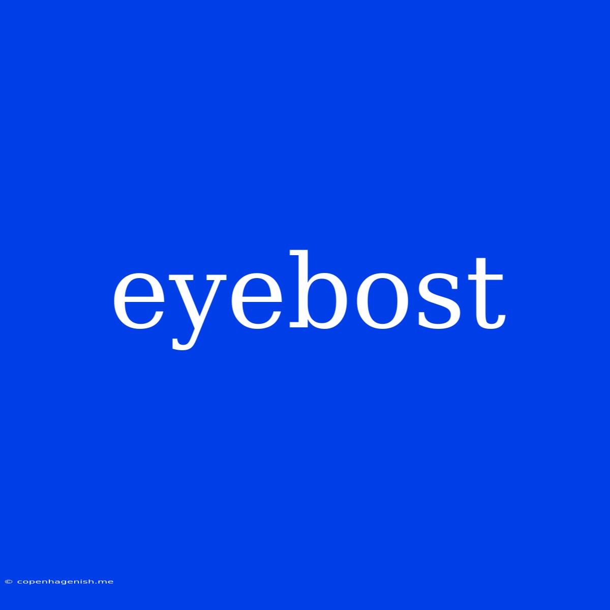 Eyebost