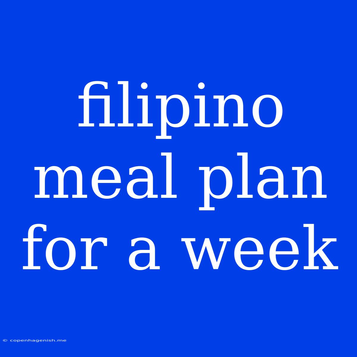 Filipino Meal Plan For A Week