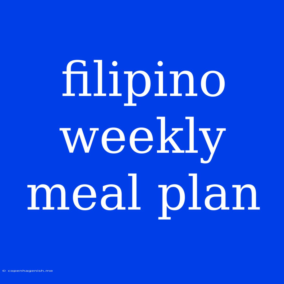 Filipino Weekly Meal Plan