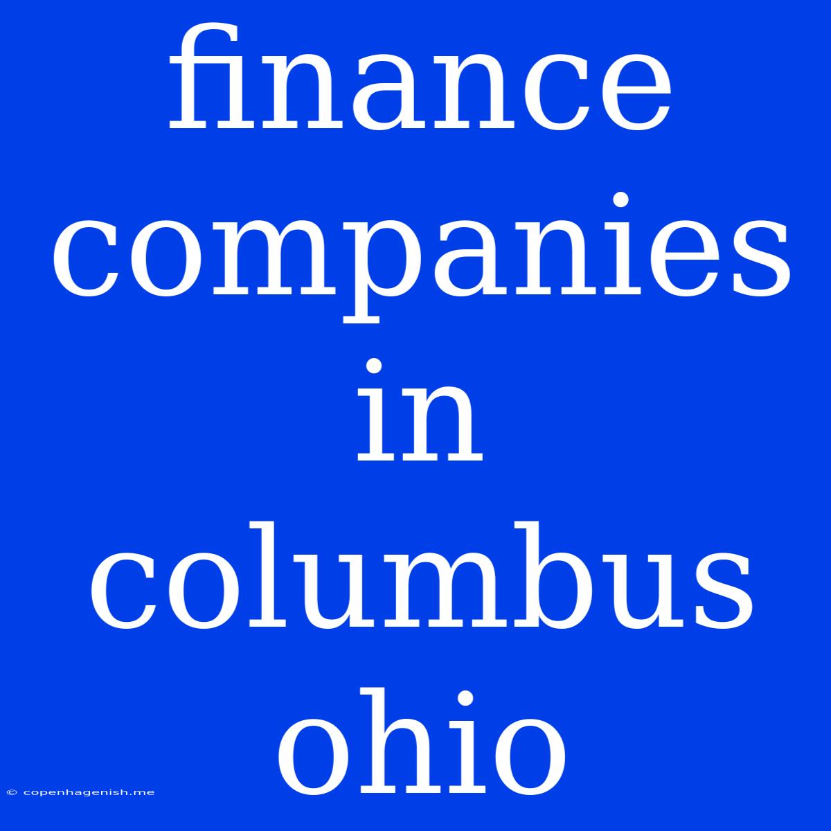 Finance Companies In Columbus Ohio