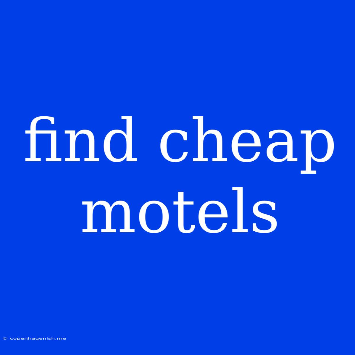 Find Cheap Motels