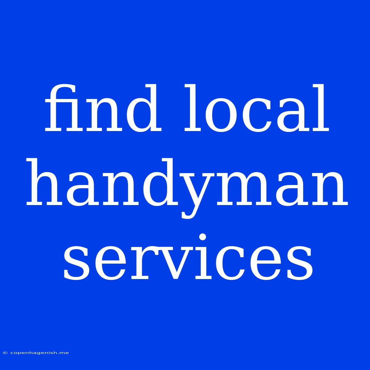 Find Local Handyman Services