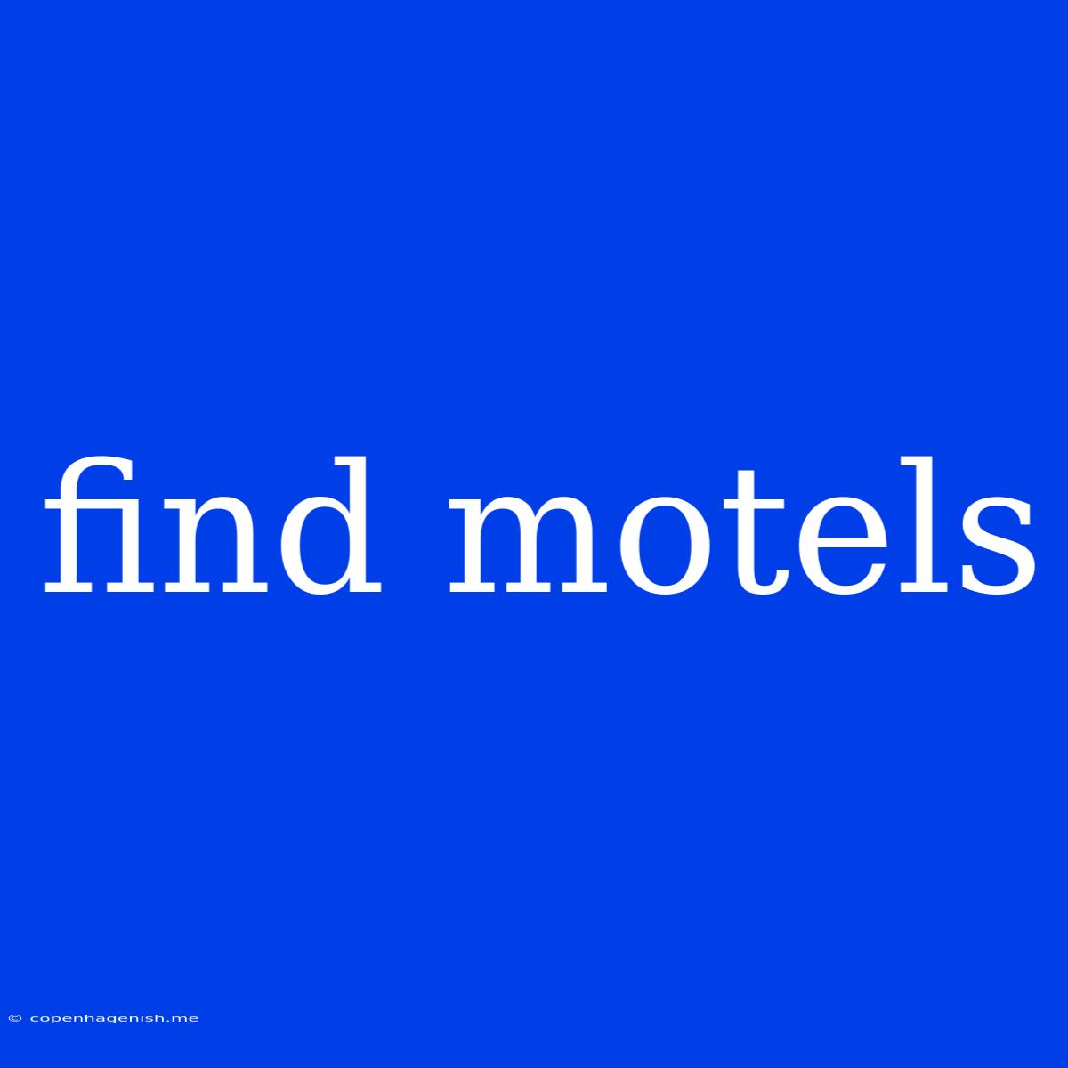 Find Motels