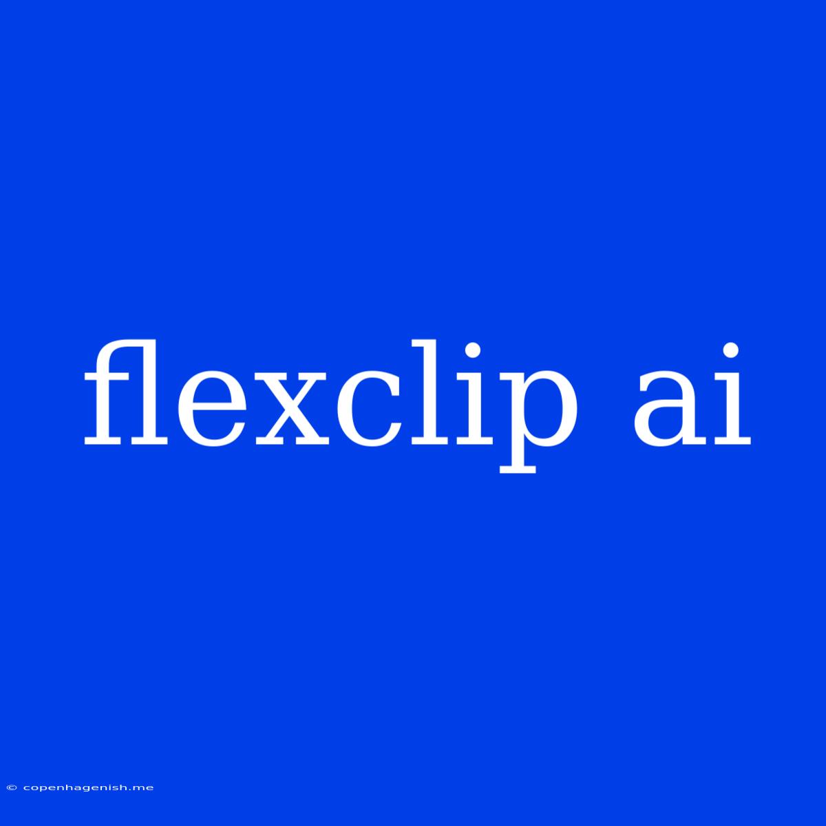 Flexclip Ai