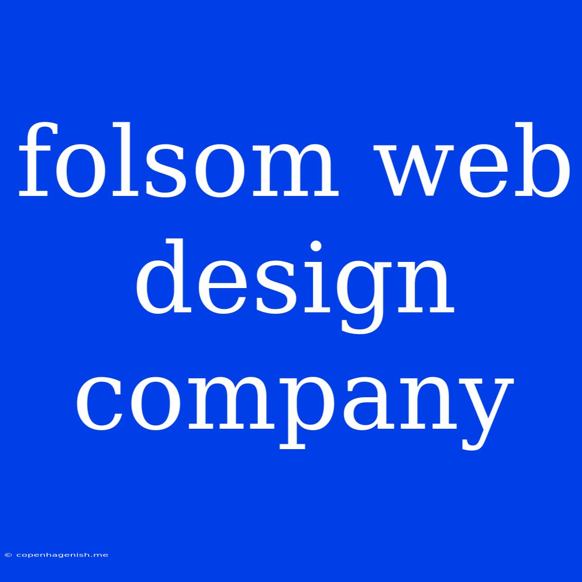 Folsom Web Design Company