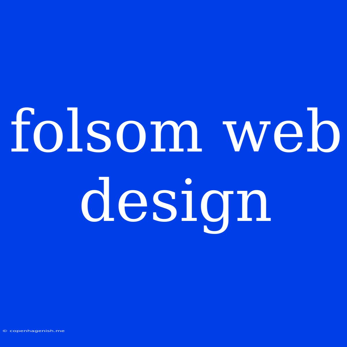 Folsom Web Design