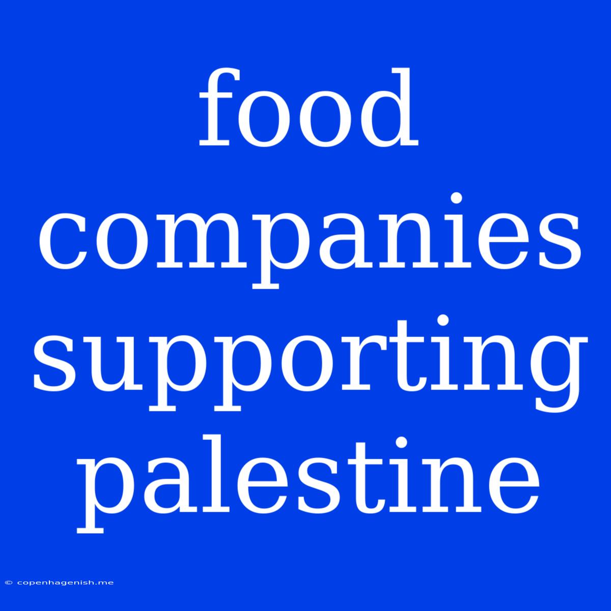 Food Companies Supporting Palestine