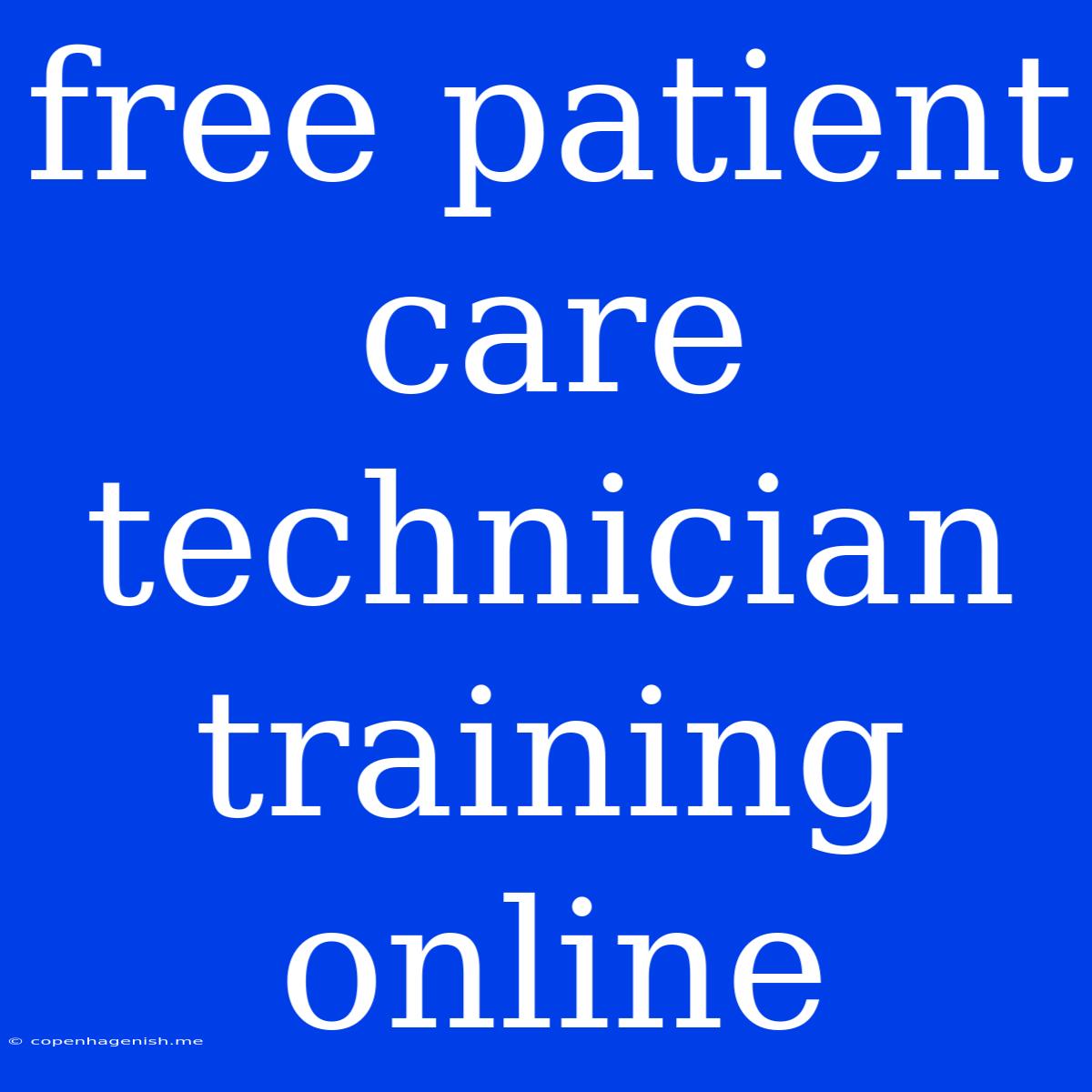 Free Patient Care Technician Training Online