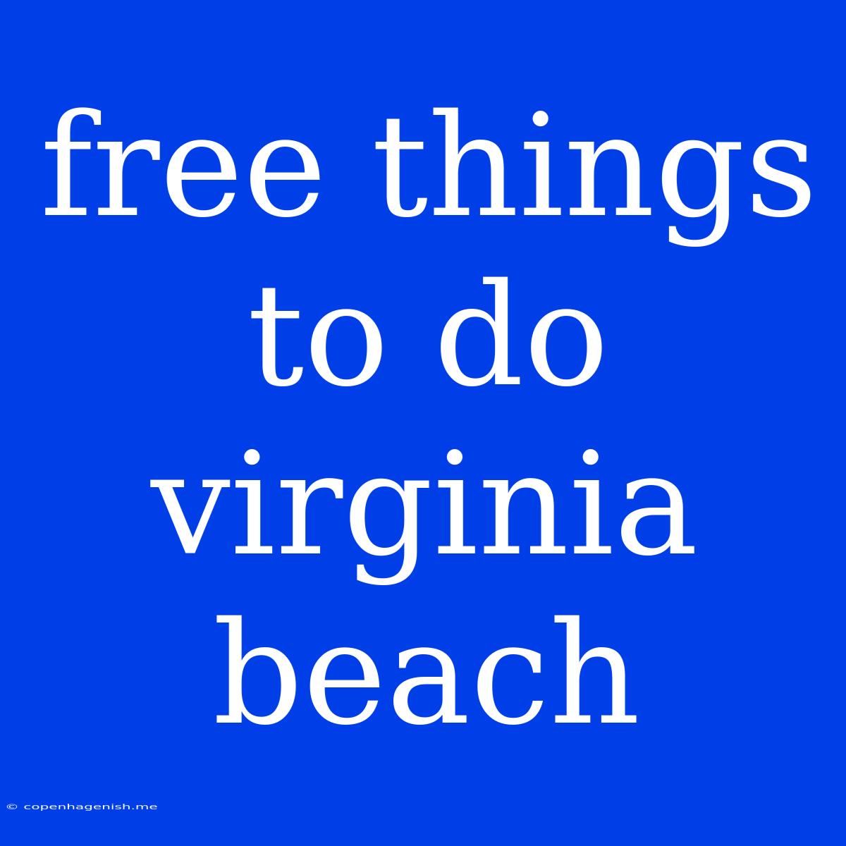 Free Things To Do Virginia Beach