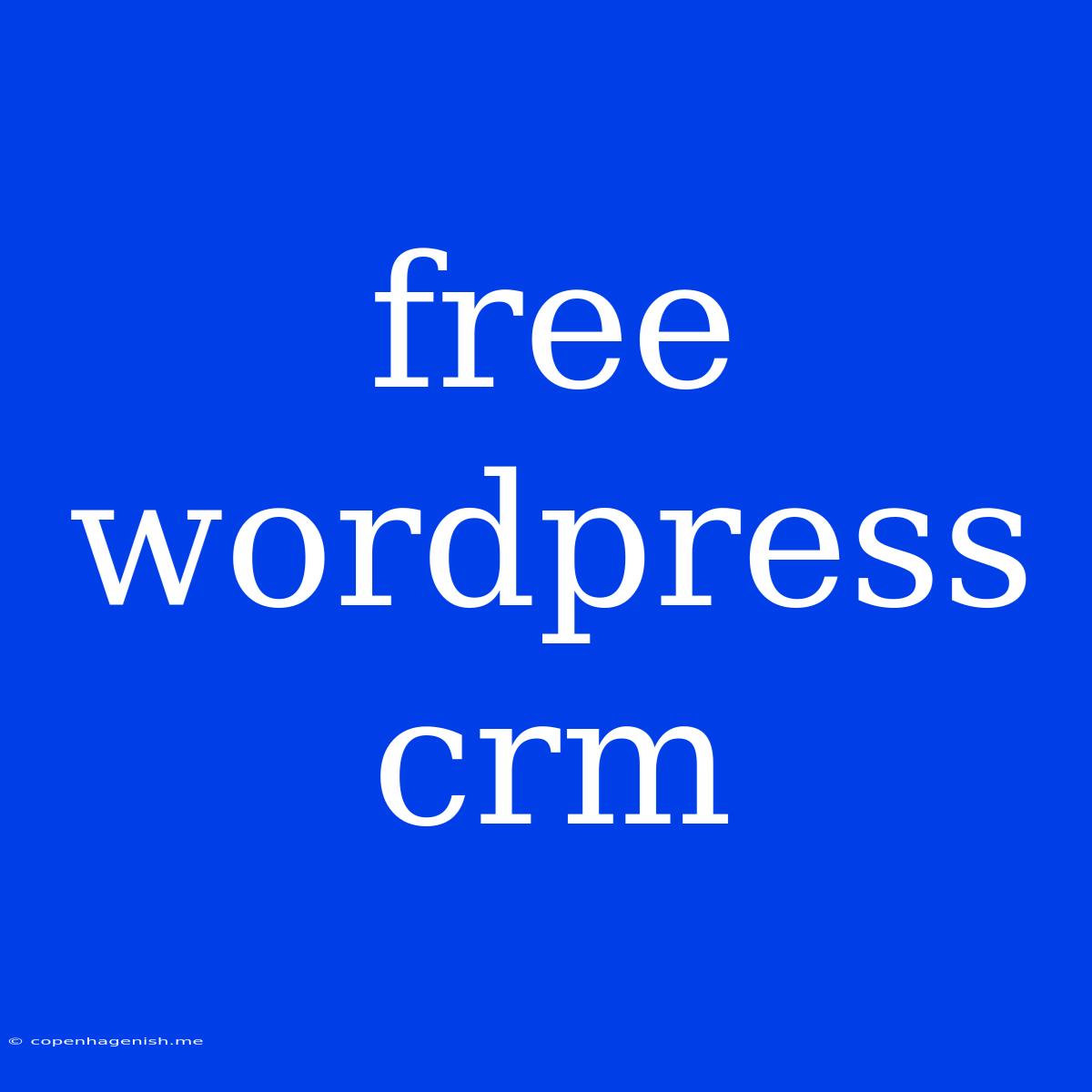 Free Wordpress Crm