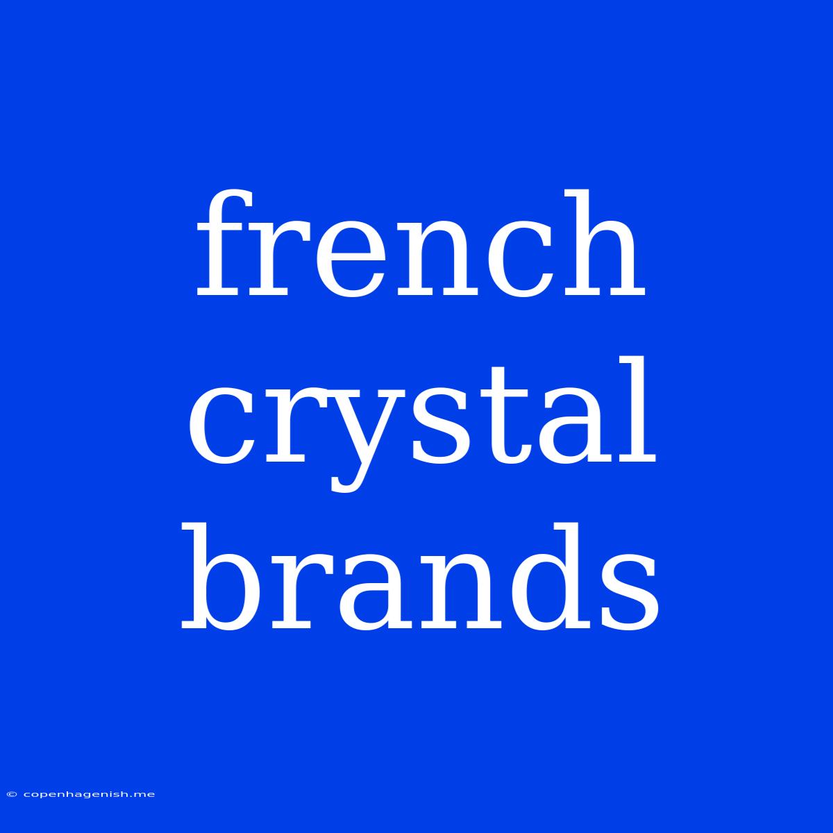 French Crystal Brands