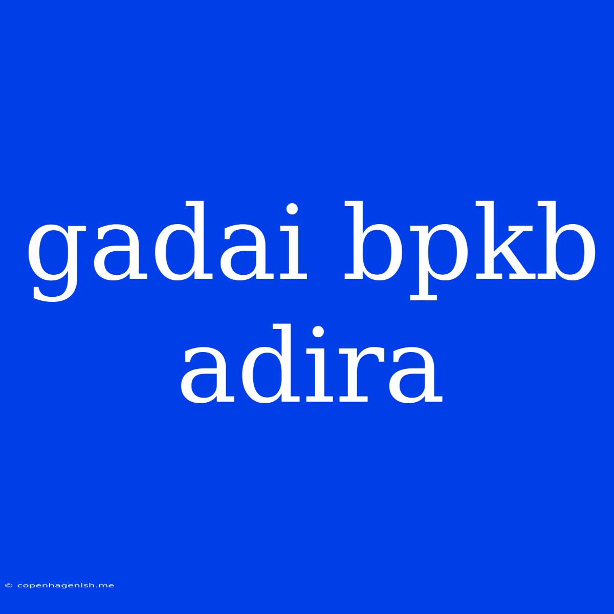 Gadai Bpkb Adira