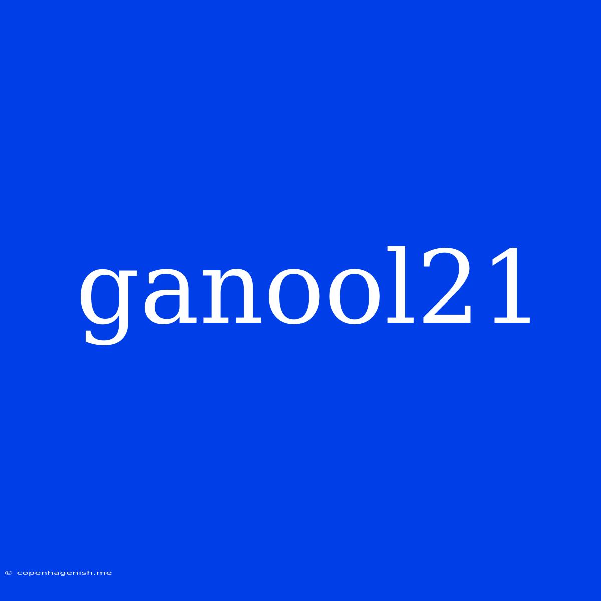 Ganool21