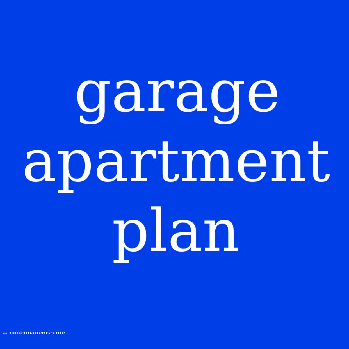 Garage Apartment Plan