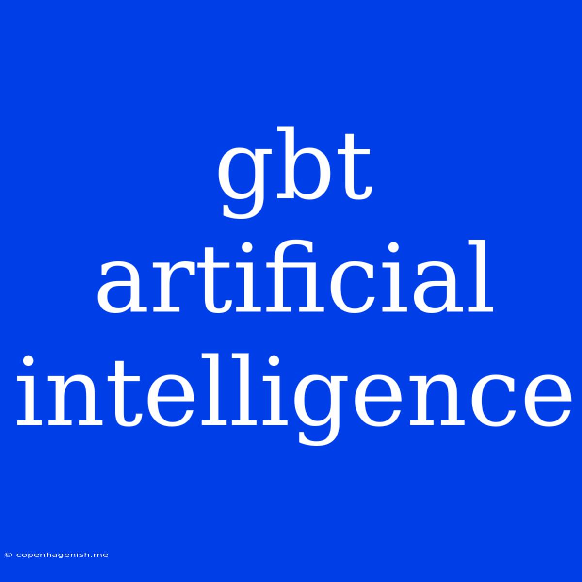 Gbt Artificial Intelligence