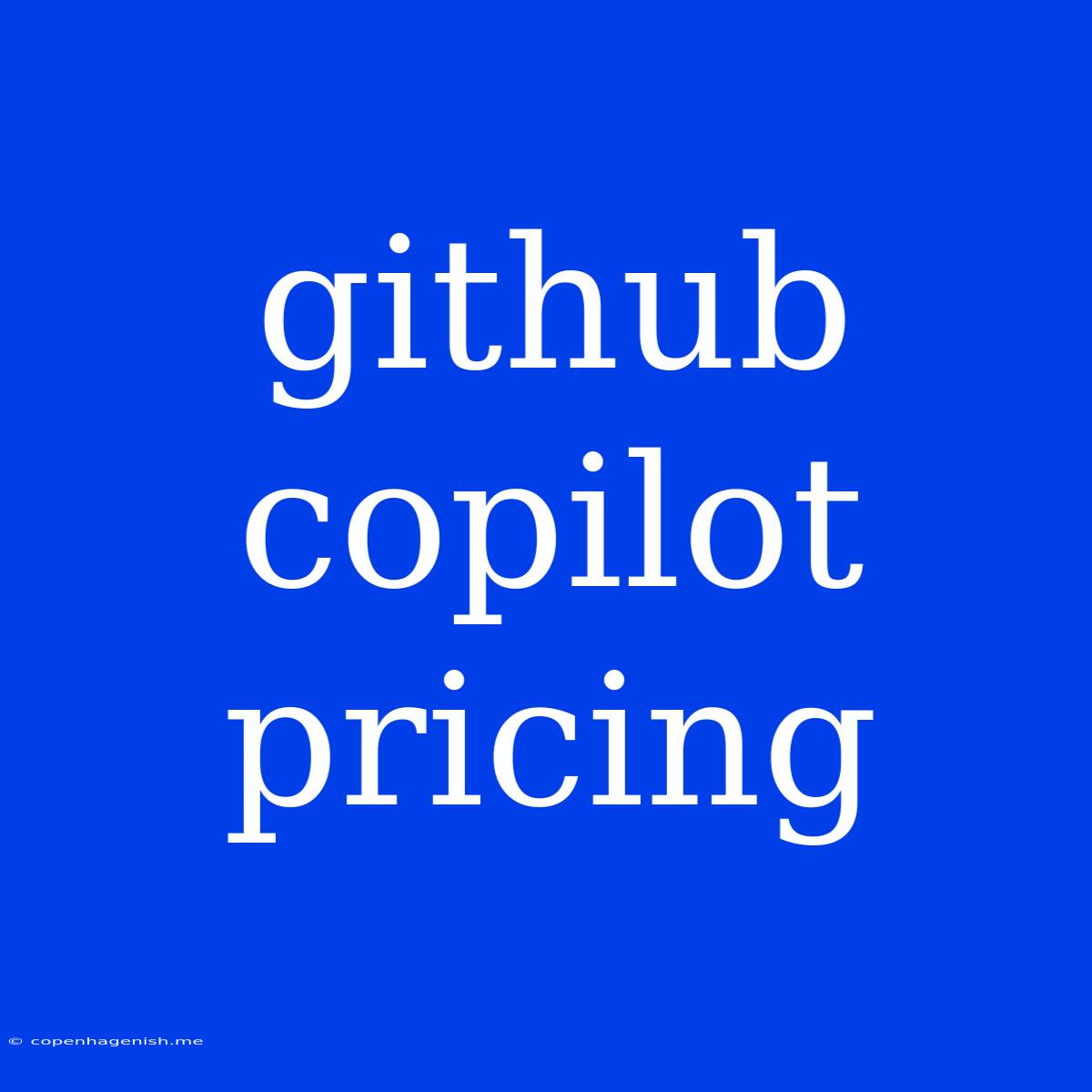 Github Copilot Pricing