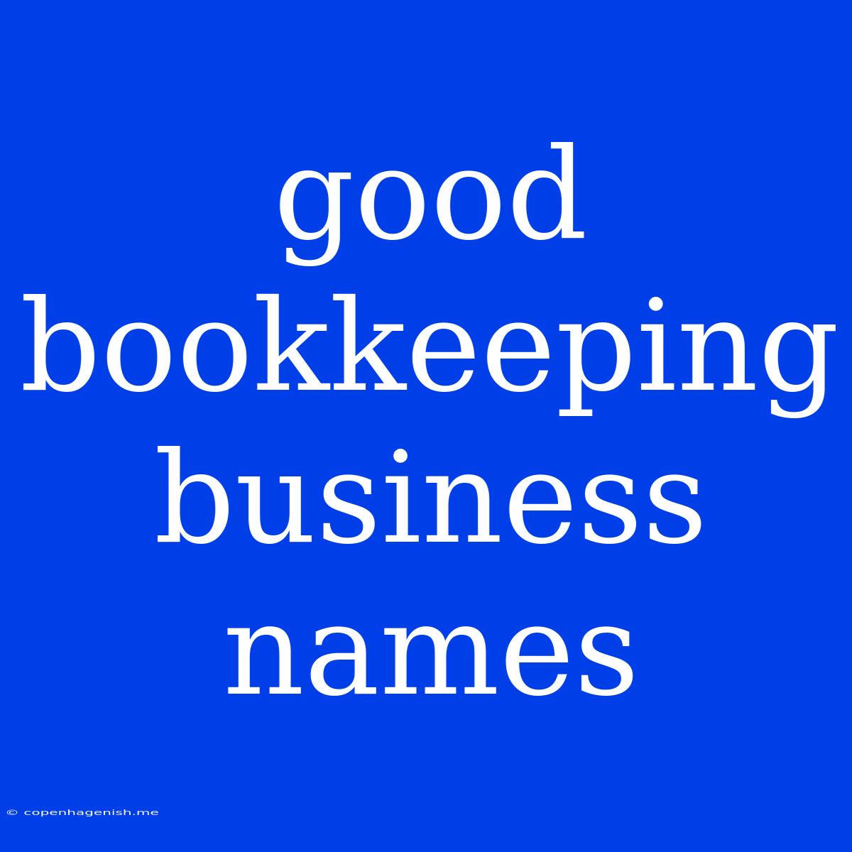 Good Bookkeeping Business Names