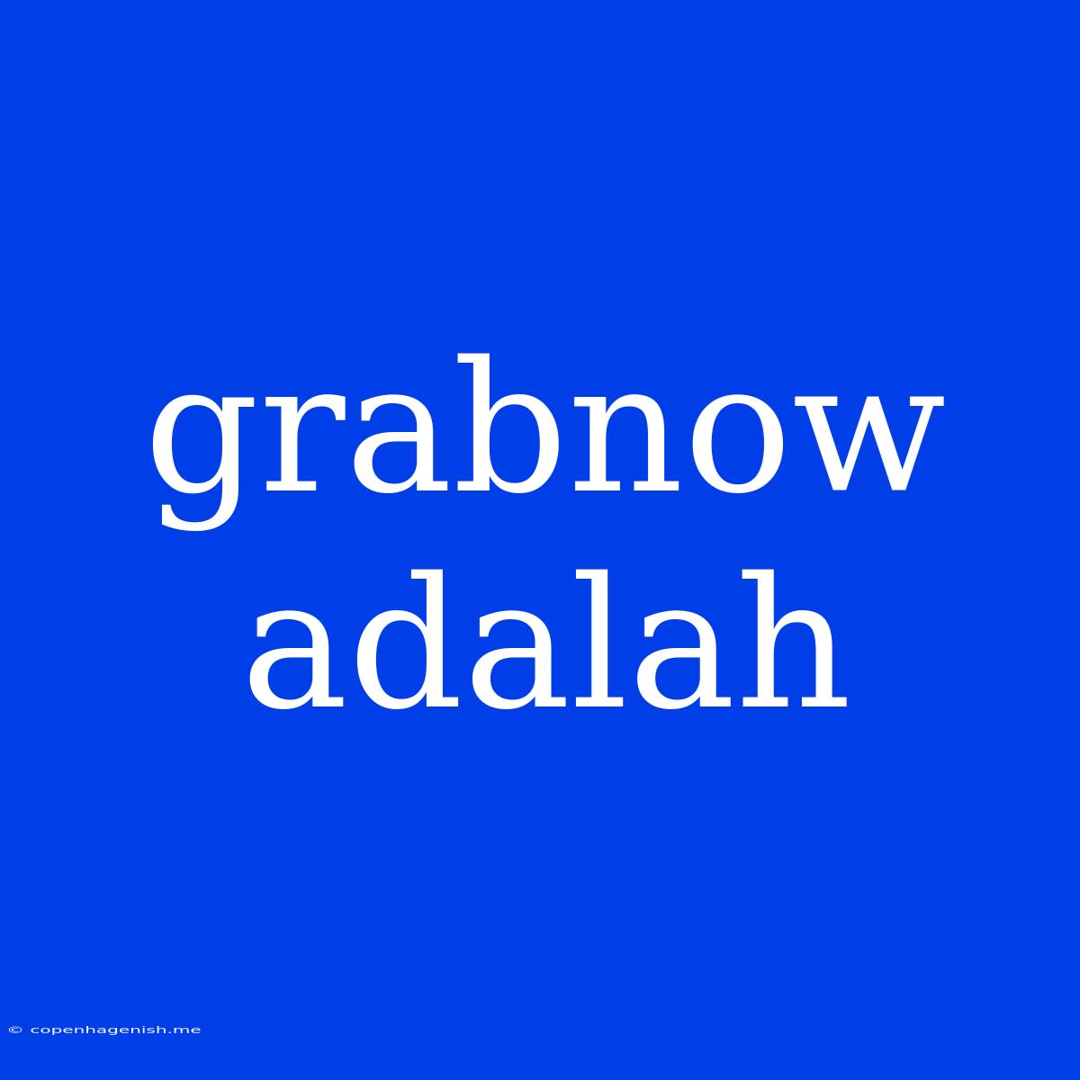 Grabnow Adalah