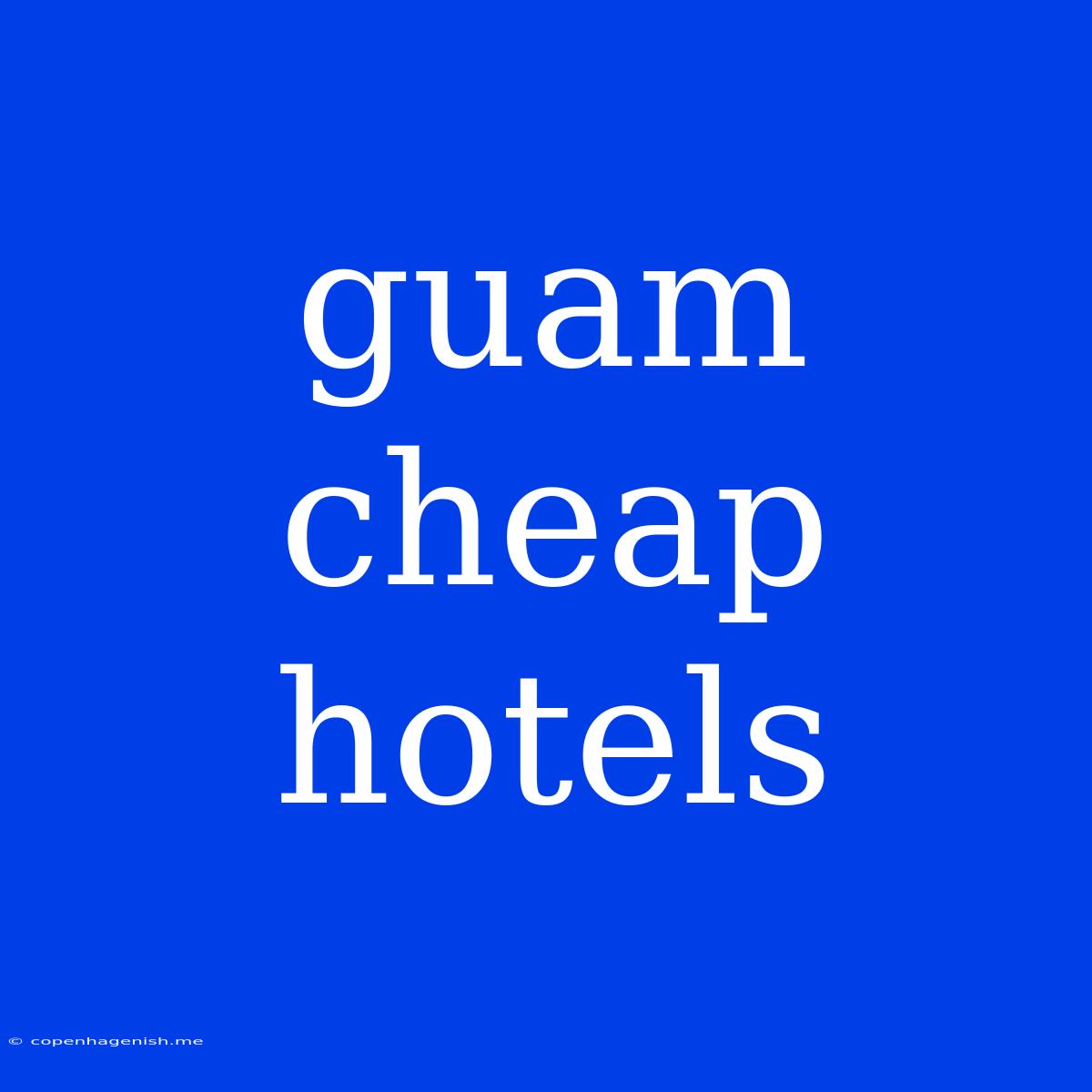 Guam Cheap Hotels