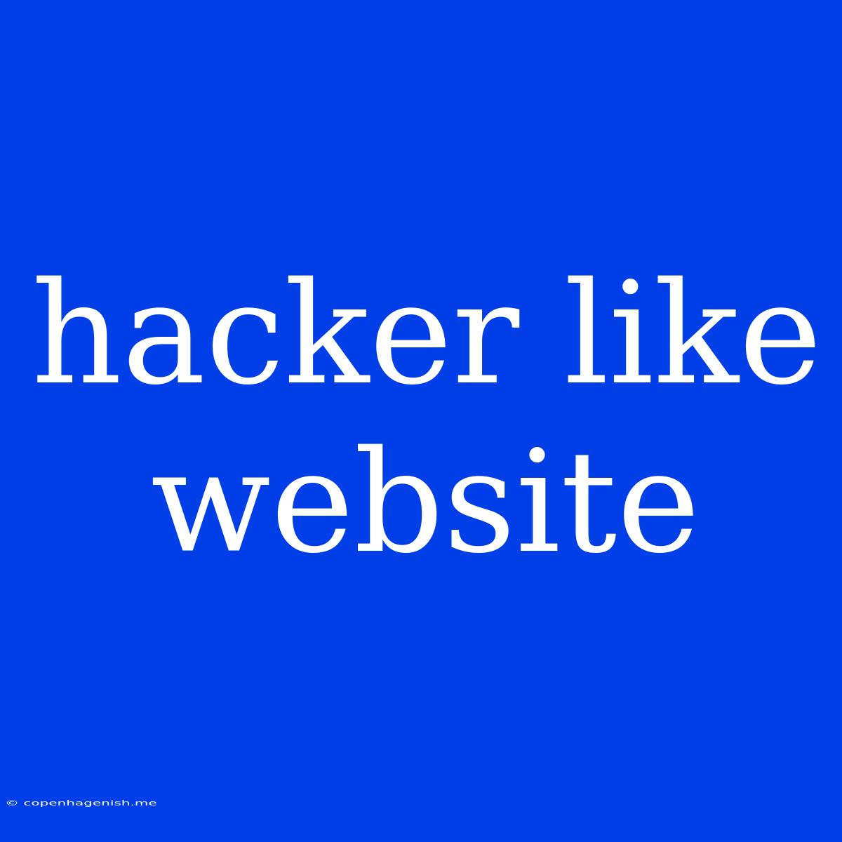 Hacker Like Website