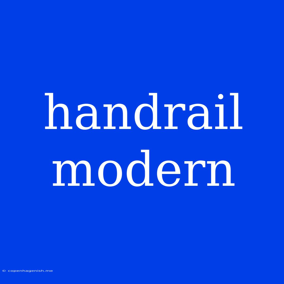 Handrail Modern