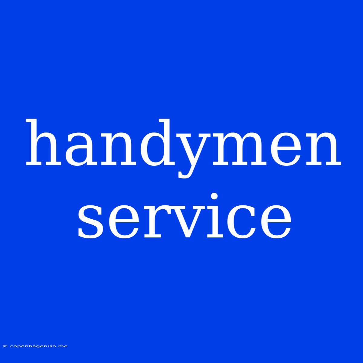 Handymen Service