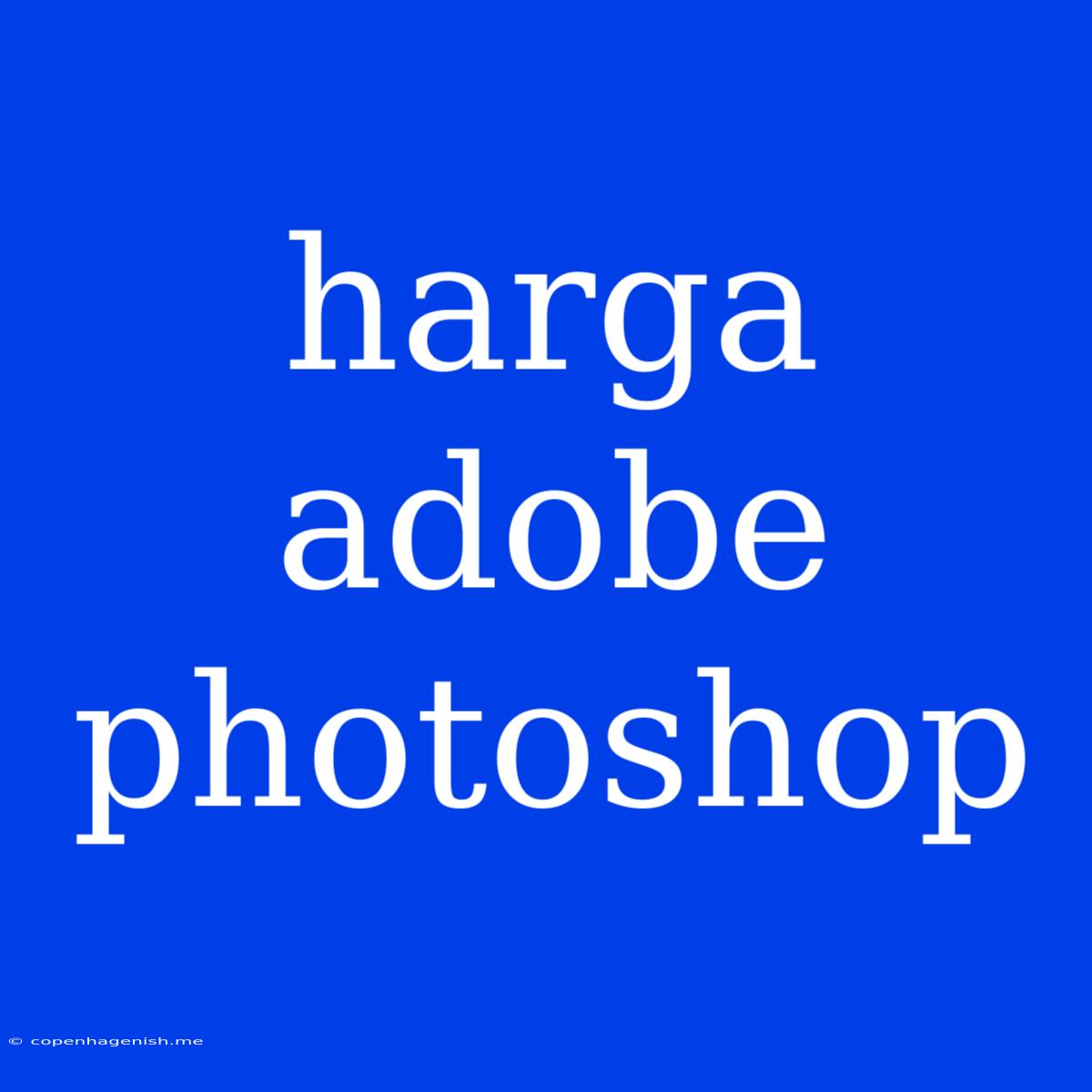 Harga Adobe Photoshop