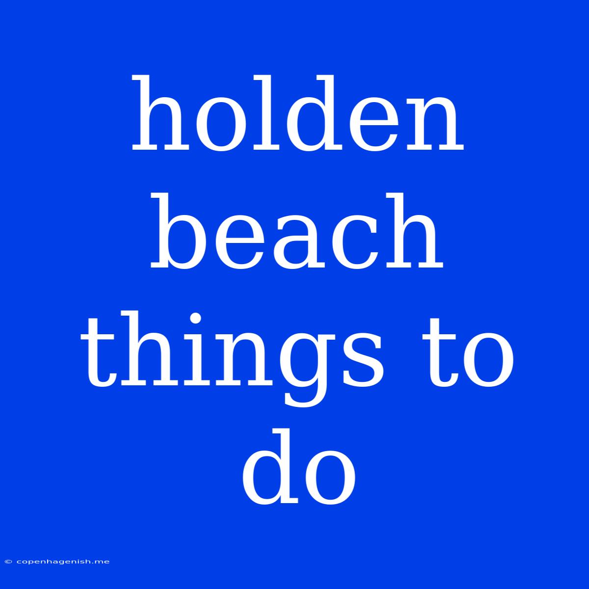 Holden Beach Things To Do