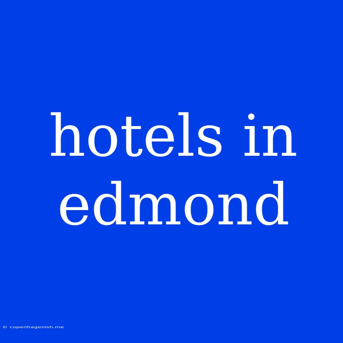 Hotels In Edmond