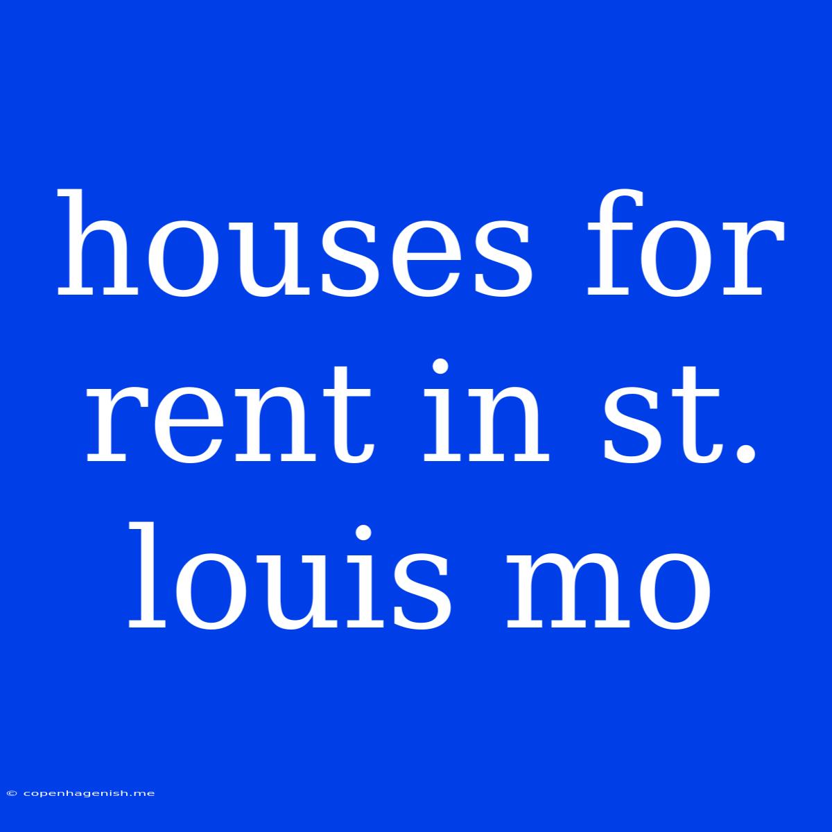 Houses For Rent In St. Louis Mo