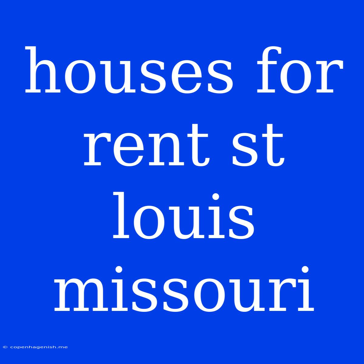 Houses For Rent St Louis Missouri