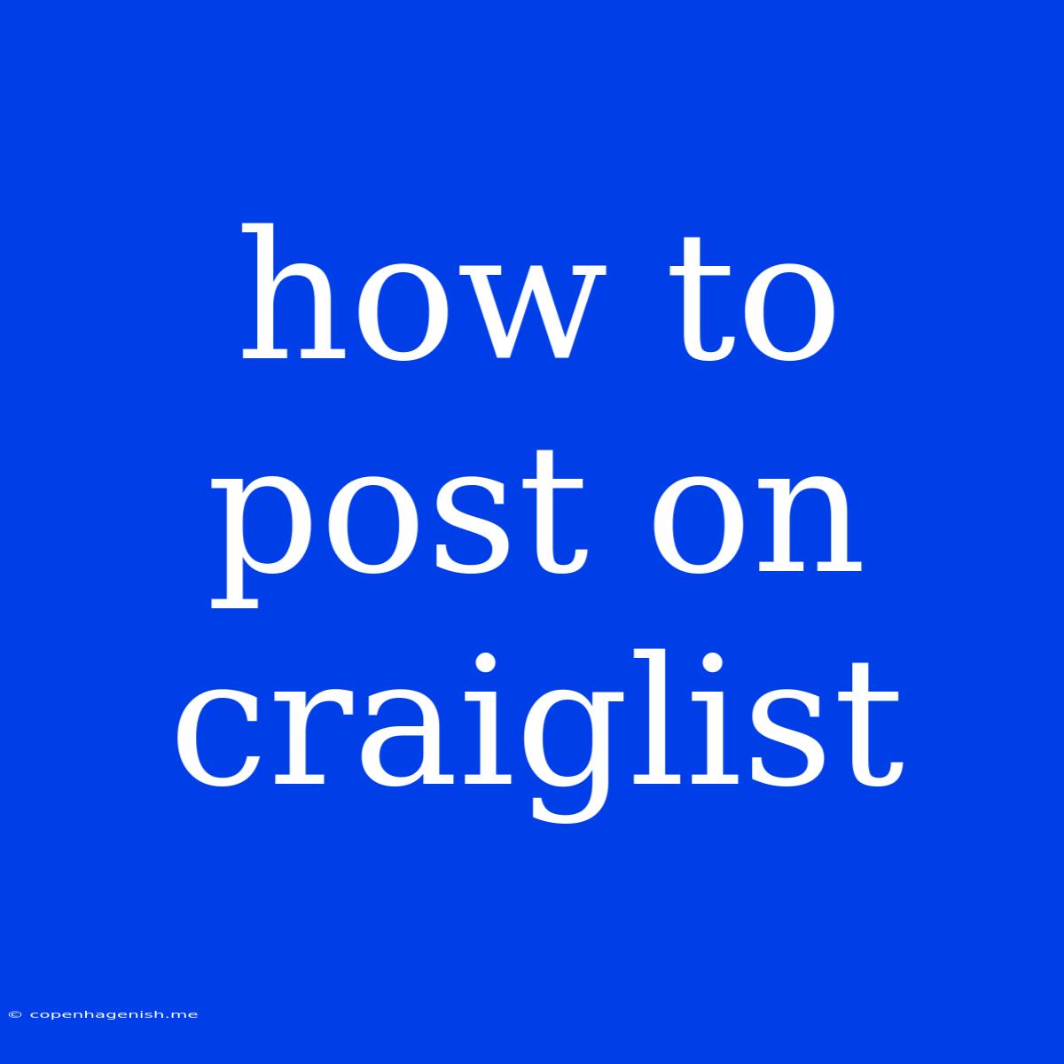 How To Post On Craiglist