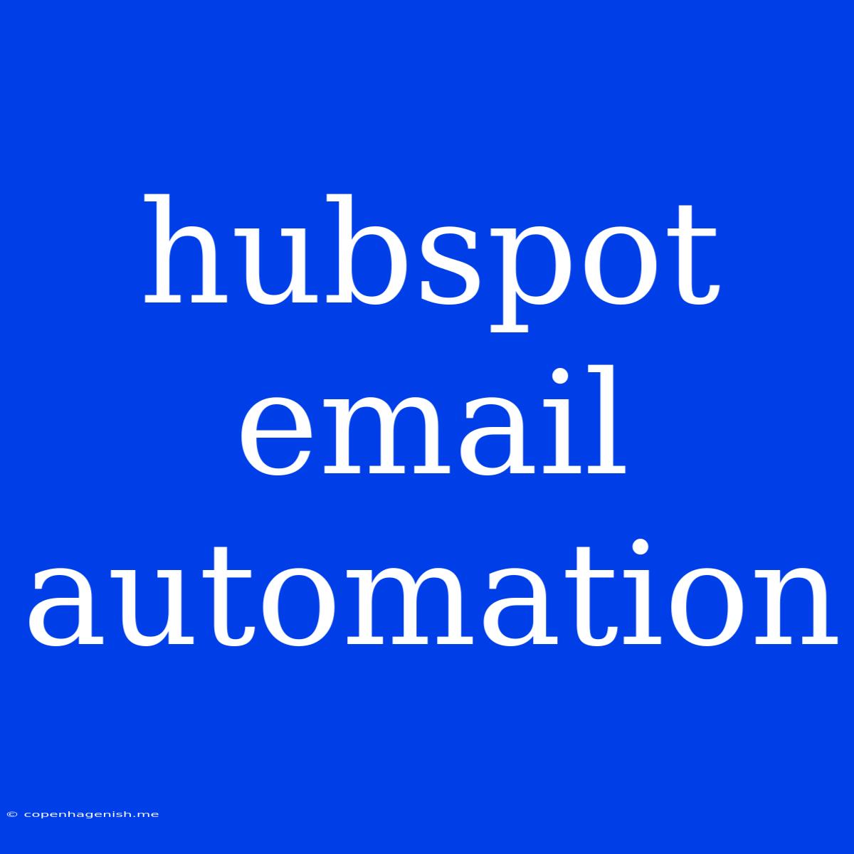 Hubspot Email Automation