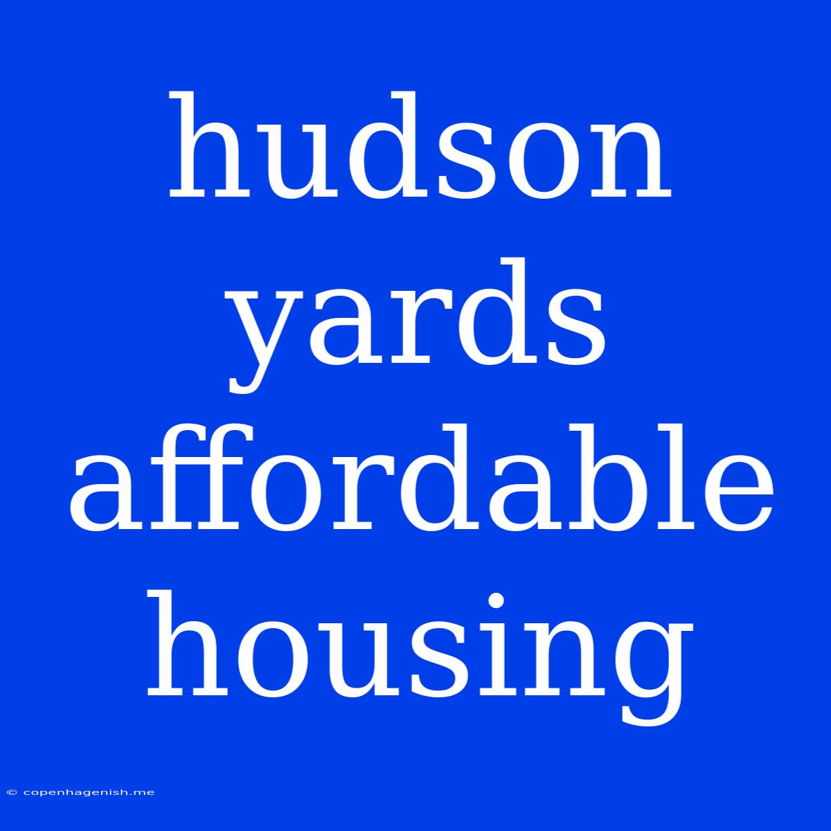 Hudson Yards Affordable Housing