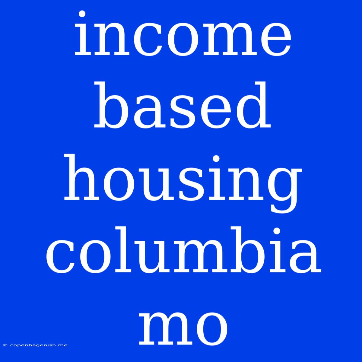 Income Based Housing Columbia Mo