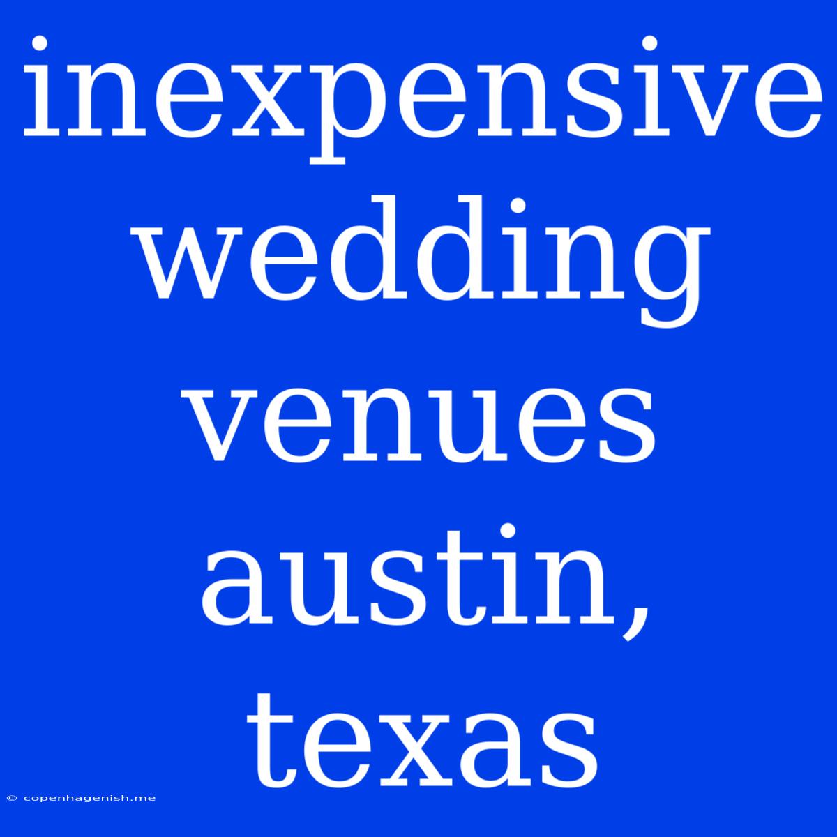 Inexpensive Wedding Venues Austin, Texas