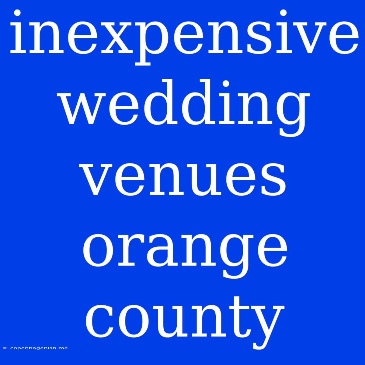 Inexpensive Wedding Venues Orange County